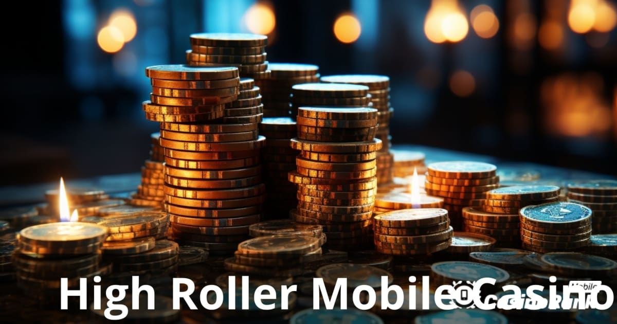 High Roller mobil kaszinók: A végső útmutató az elit játékosoknak